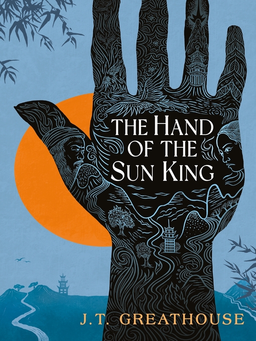 Title details for The Hand of the Sun King by J.T. Greathouse - Wait list